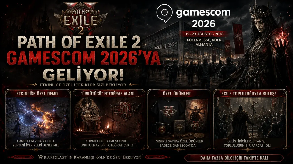 Path of Exile 2 gamescom 2026'ya Geliyor — Etkinliğe Özel Demo, "Ürkütücü" Fotoğraf Alanı ve Özel Ürünler
